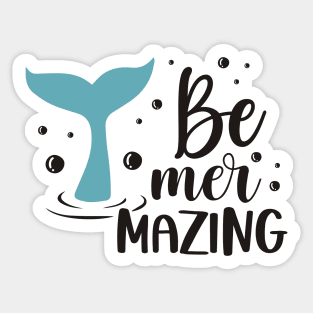 Be mermazing Sticker